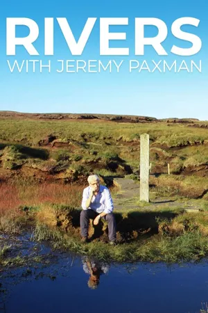 Rivers With Jeremy Paxman