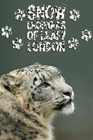 Snow Leopards of Leafy London