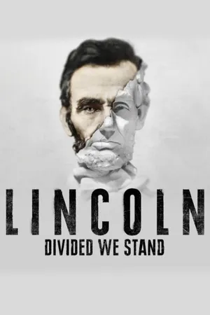 Lincoln: Divided We Stand