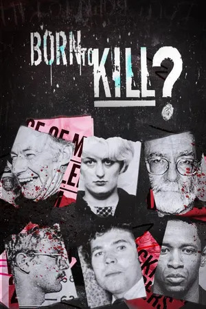 Born to Kill?
