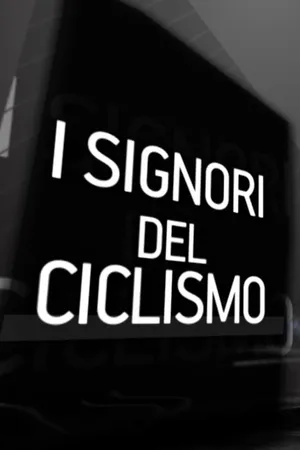 I Signori del ciclismo