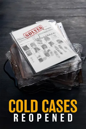 Cold Cases Reopened