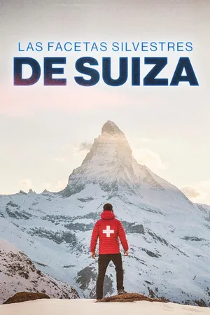 Las facetas silvestres de Suiza