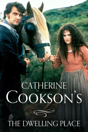 Catherine Cookson's The Dwelling Place