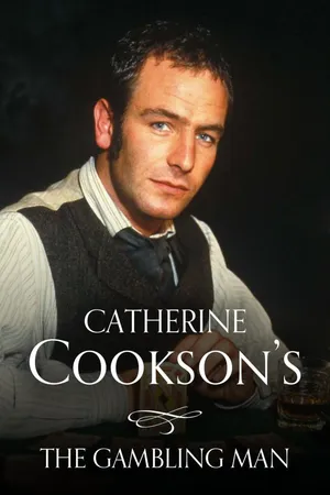 Catherine Cookson's The Gambling Man