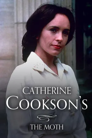 Catherine Cookson's The Moth