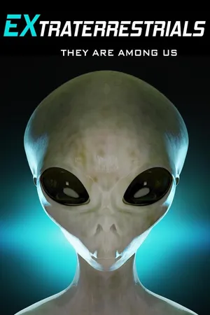 Extraterrestrials: They Are Among Us
