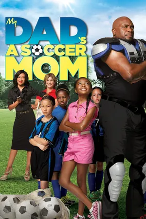 My Dad's a Soccer Mom