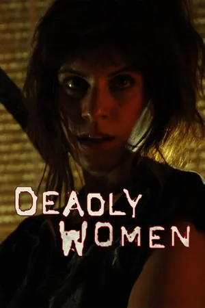 Deadly Women