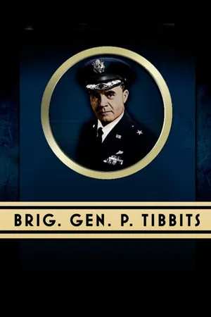 Brig. Gen. Paul Tibbets