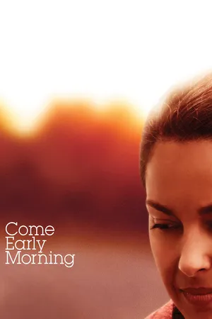 Come Early Morning