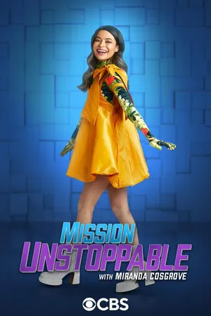 Mission Unstoppable with Miranda Cosgrove