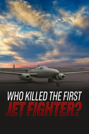 Who Killed The First Jet Fighter