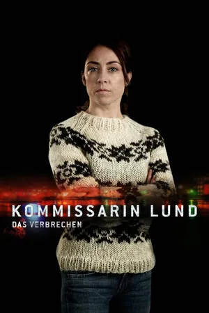 Kommissarin Lund - Das Verbrechen