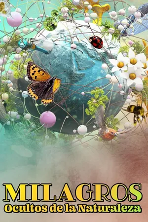 Milagros ocultos de la naturaleza