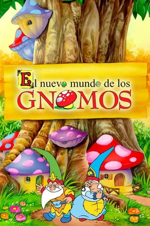 El Nuevo Mundo De Los Gnomos