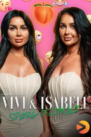 Vivi & Isabell - Spørg os om alt