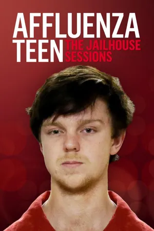 Affluenza Teen: The Jailhouse Sessions