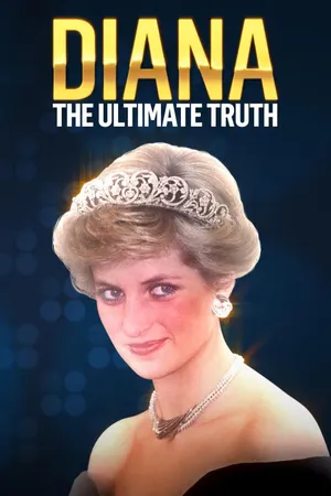 Diana: The Ultimate Truth