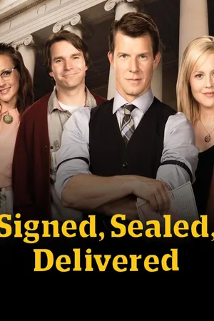 Signed, Sealed, Delivered