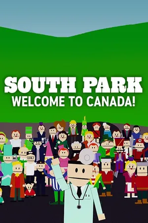 South Park: Welcome to Canada