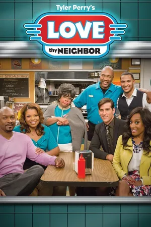 Tyler Perry's Love Thy Neighbor