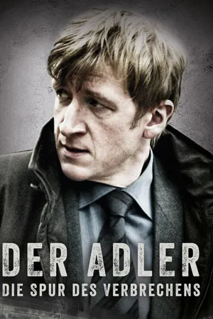 Der Adler – Die Spur des Verbrechens