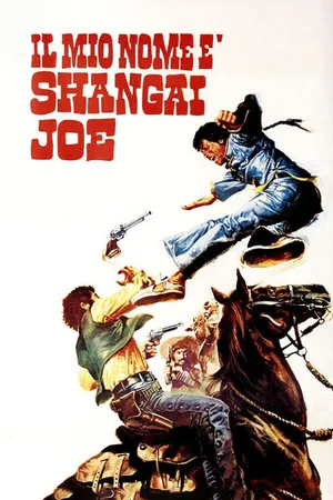 My Name Is Shanghai Joe