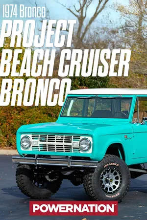 PowerNation: 1974 Bronco Beach Cruiser
