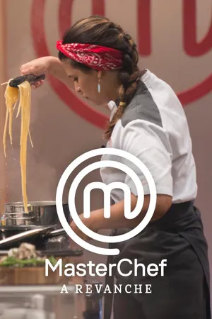 MasterChef Brasil - A Revanche
