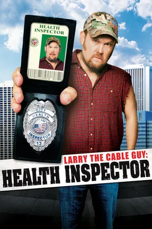 Larry The Cable Guy: Health Inspector