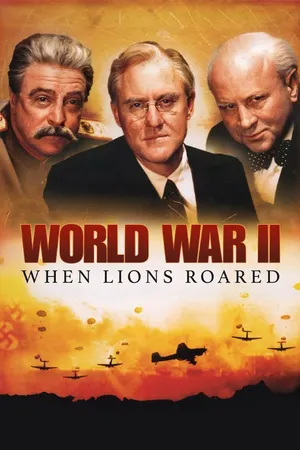 World War II: When Lions Roared