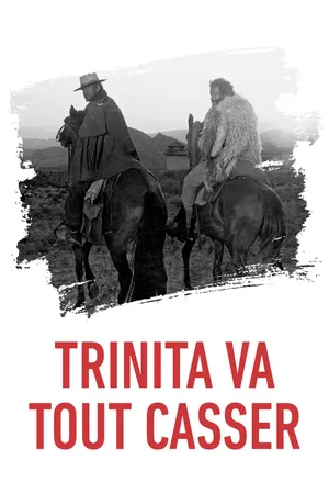 Trinita va tout casser