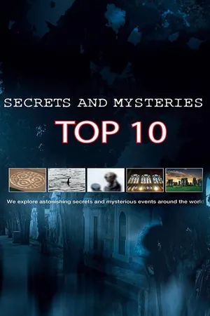 Top 10 Secrets and Mysteries