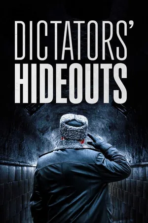 Dictators' Hideouts