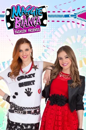 Maggie & Bianca Fashion Friends