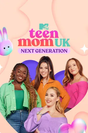 Teen Mom UK Nueva Generación