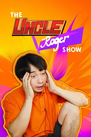 The Uncle Roger Show