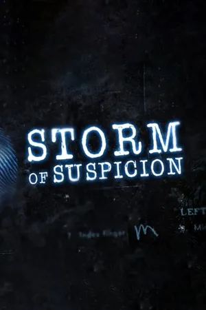Storm of Suspicion