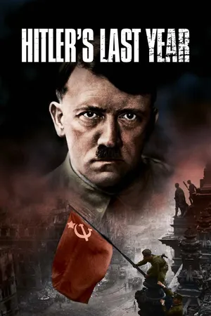 Hitler L'Ultimo Anno