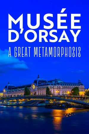 Orsay: Le Sue Grandi Metamorfosi