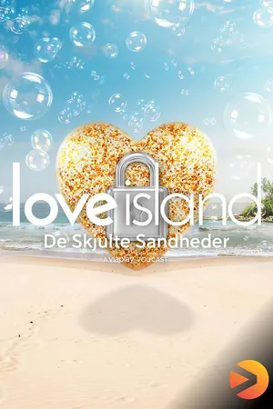 Love Island - De skjulte sandheder