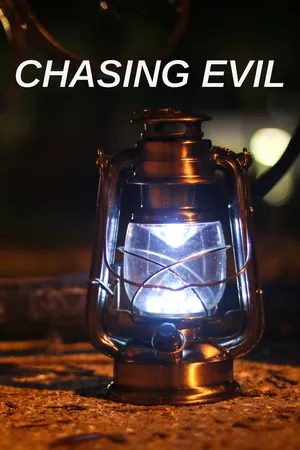Chasing Evil