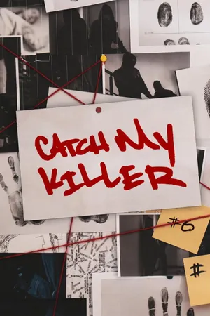 Catch My Killer
