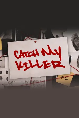 Catch My Killer