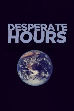 Desperate Hours