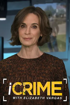 iCrime with Elizabeth Vargas