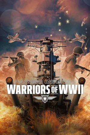 Pacific Inferno: Warriors of WWII