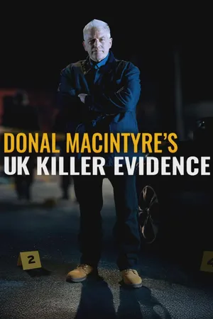 Donal MacIntyre's UK Killer Evidence