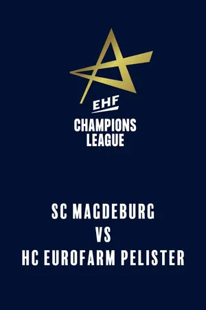 EHF Champions League: SC Magdeburg vs. HC Eurofarm Pelister (23. oktober 2025)